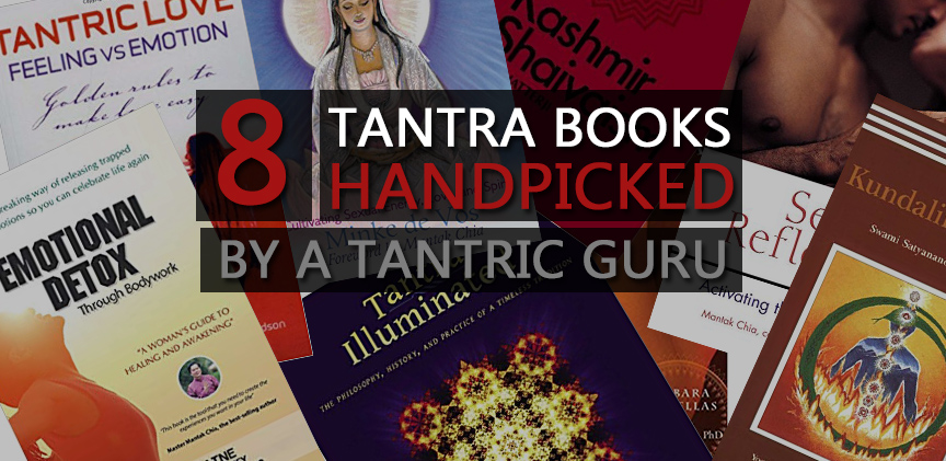 8 livros de tantra escolhidos a dedo por um guru tântrico (atualização de 2020)